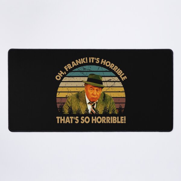 Item preview, That's so horrible Captain Ed Hocken character poster designed and sold by ErickCosta1158.