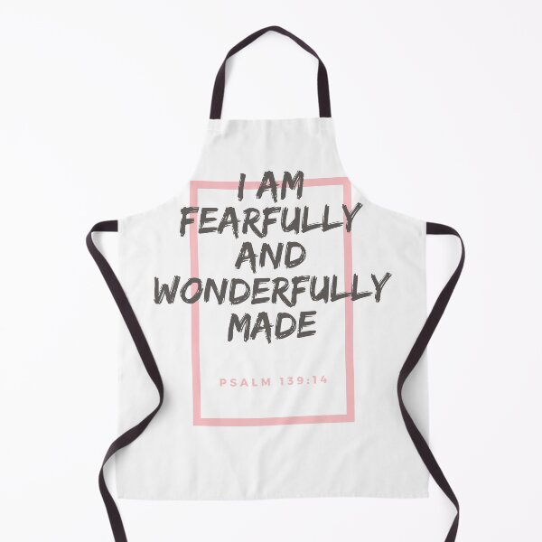 Item preview, I am fearfully and wonderfully made -Psalms 139:14 | Christian apparel | Christian life | Kacie O'Neill Designs designed and sold by kacieoneill.