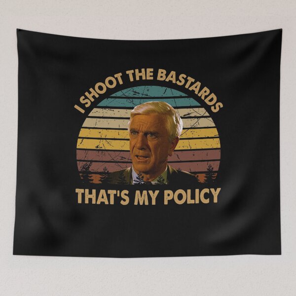 Artikelvorschau, Ich erschieße die Bastarde, das ist mein politischer Frank Drebin-Charakter entworfen und verkauft von ErickCosta1158.