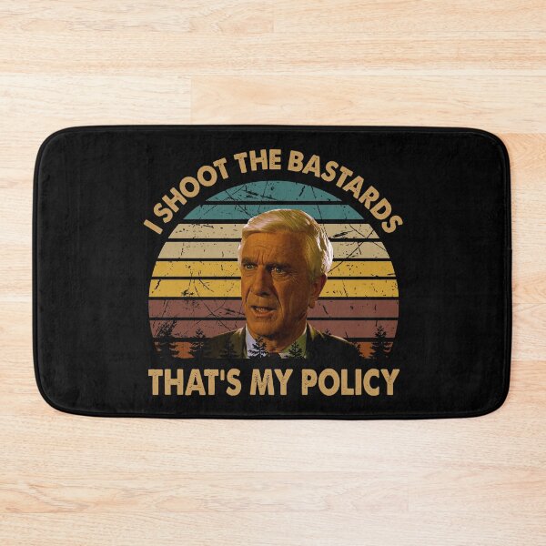 Item preview, I shoot the bastards, that's my policy Frank Drebin character designed and sold by ErickCosta1158.