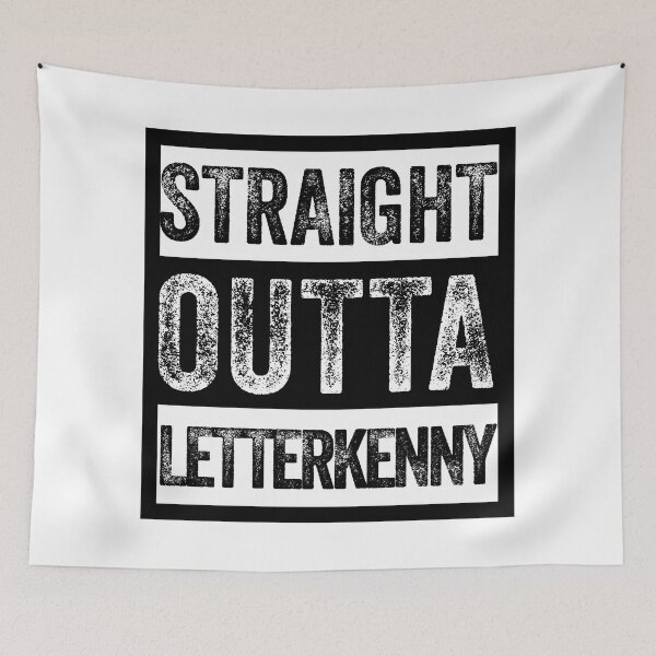 Item preview, Straight Outta Letterkenny designed and sold by DesignsByRisa.