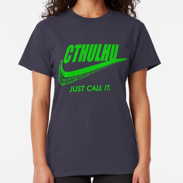 Just call it. Classic T-Shirt