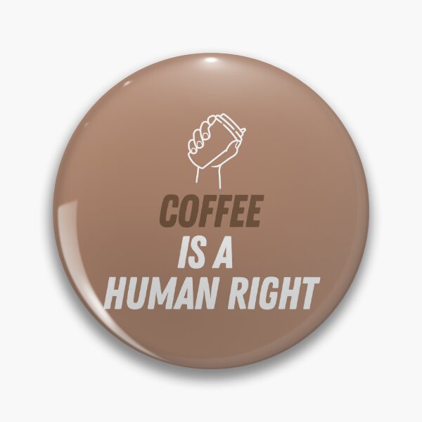 Item preview, Coffee Is A Human Right Caffeine Drink Sarcasm designed and sold by EllConApparel.