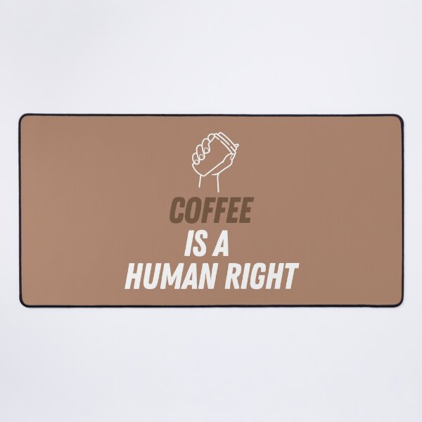 Item preview, Coffee Is A Human Right Caffeine Drink Sarcasm designed and sold by EllConApparel.