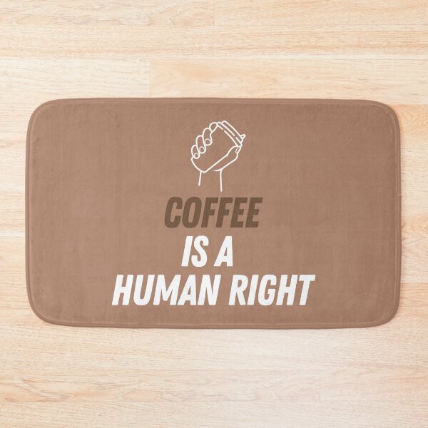Item preview, Coffee Is A Human Right Caffeine Drink Sarcasm designed and sold by EllConApparel.