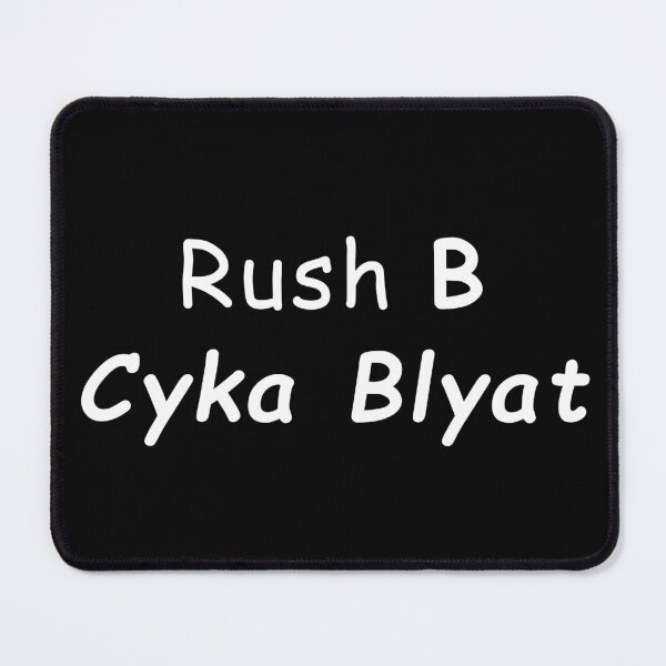 Item preview, Rush B Cyka Blyat designed and sold by 2ndHill.