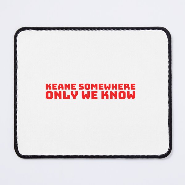 Item preview, Keane Somewhere Only We Know   designed and sold by DynamikInk.