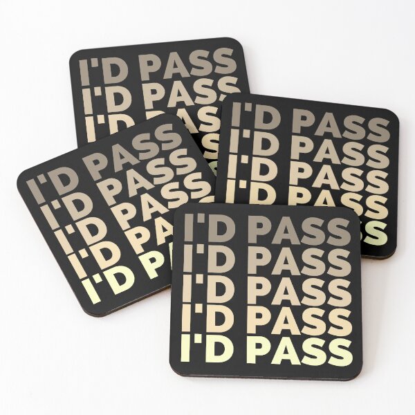 Item preview, I'd Pass - Sarcastic idioms designed and sold by Creative Life.