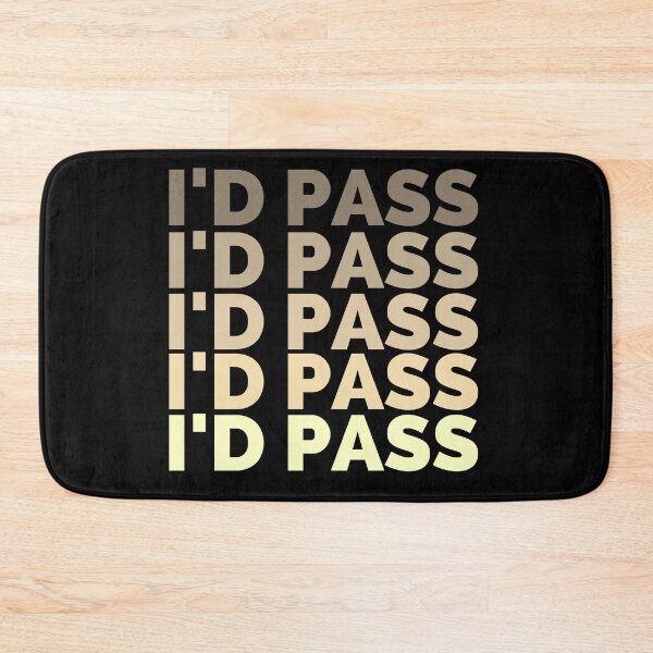 Item preview, I'd Pass - Sarcastic idioms designed and sold by Creative Life.