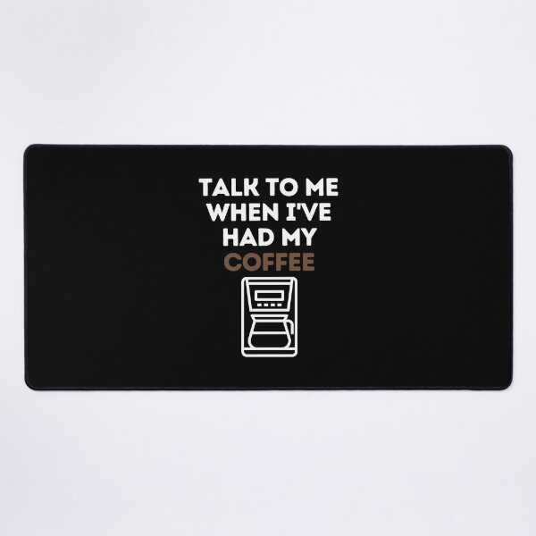 Item preview, Talk To Me When I've Had My Coffee designed and sold by EllConApparel.