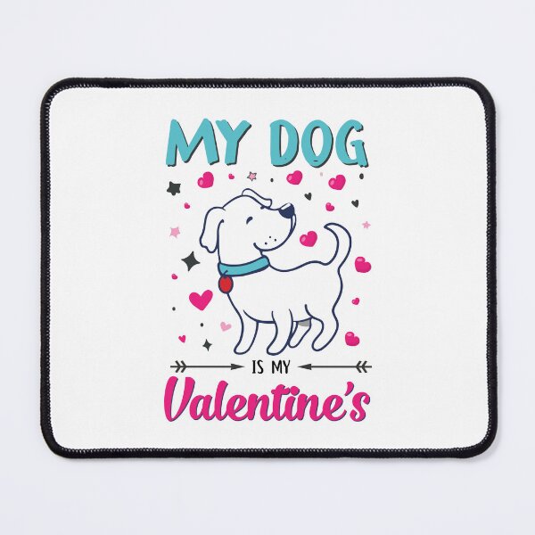 Item preview, My Dog Is My Valentin's Valentine Gift Dog Lover designed and sold by shopx8.
