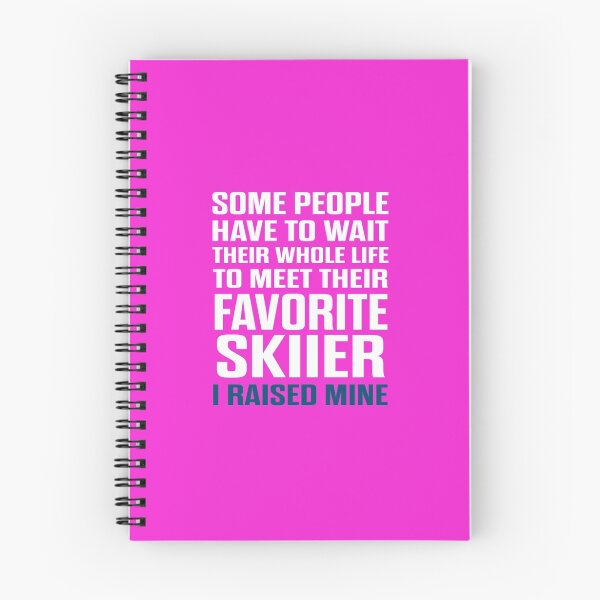 Item preview, Favorite Skiier I Raised Mine  designed and sold by AlwaysAwesome.