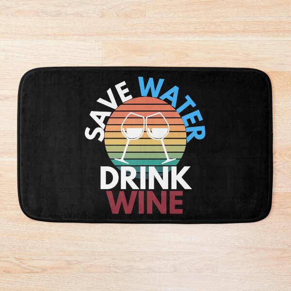 Item preview, Save Water Drink Wine Drinking Humor designed and sold by EllConApparel.
