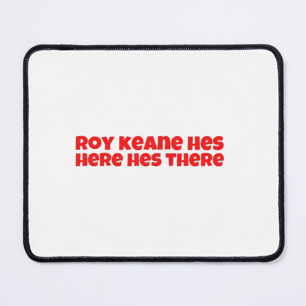 Item preview, Roy Keane Hes Here Hes There   designed and sold by DynamikInk.