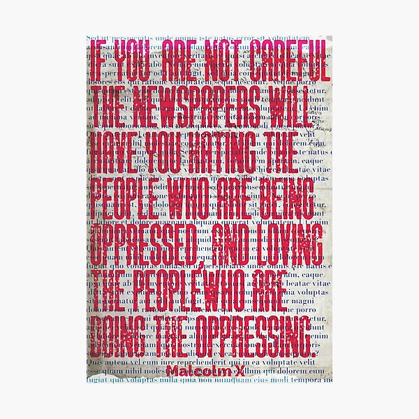 Newspaper will make you hate - Malcolm X Photographic Print