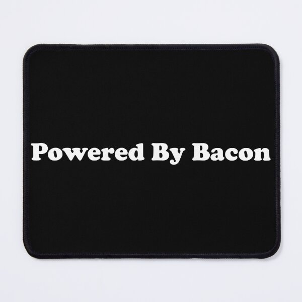Item preview, Powered By Bacon designed and sold by ProtonProject.