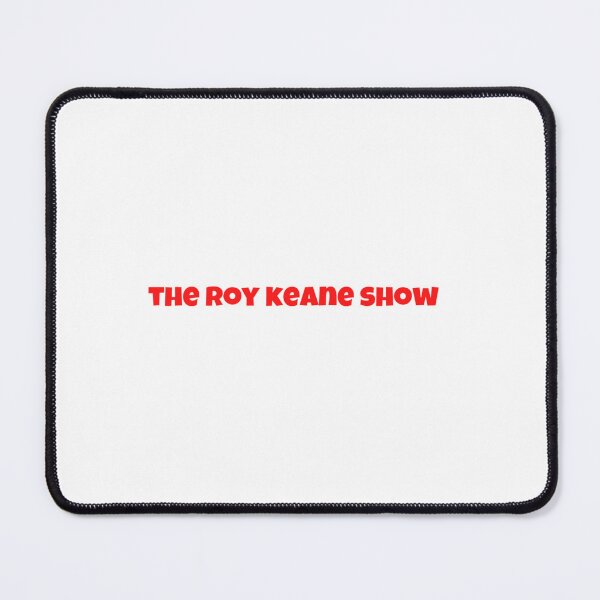 Item preview, The Roy Keane Show designed and sold by DynamikInk.