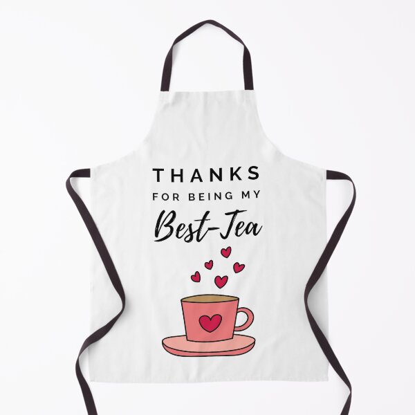 Item preview, Thanks For Being My Best-Tea For Tea Lovers designed and sold by RihabPrint.