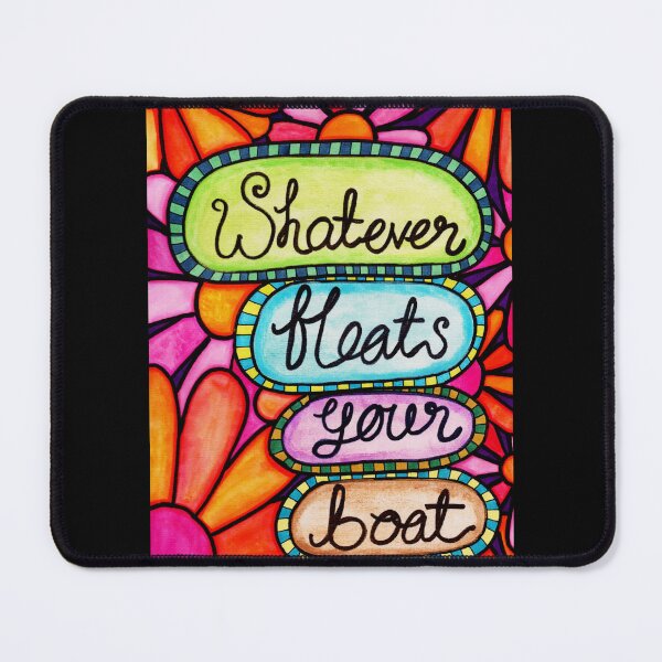 Item preview, Whatever Floats Your Boat designed and sold by OliviaJDMin.