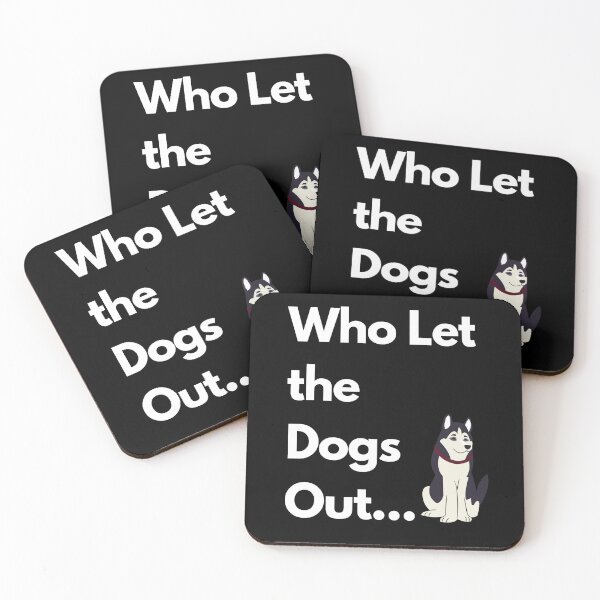 Item preview, Who Let the Dogs out..! designed and sold by sarkar7174.