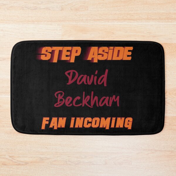 Item preview, David Beckham - Step Aside, incoming fan designed and sold by 2Girls1Shirt.