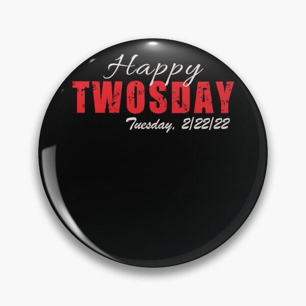 Item preview, Happy Twosday Tuesday 2/22/22, February 22nd 2022 designed and sold by Fabvity.