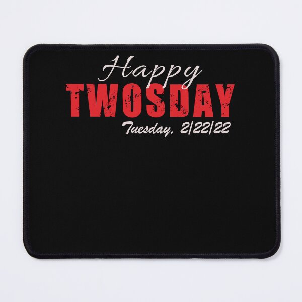 Item preview, Happy Twosday Tuesday 2/22/22, February 22nd 2022 designed and sold by Fabvity.