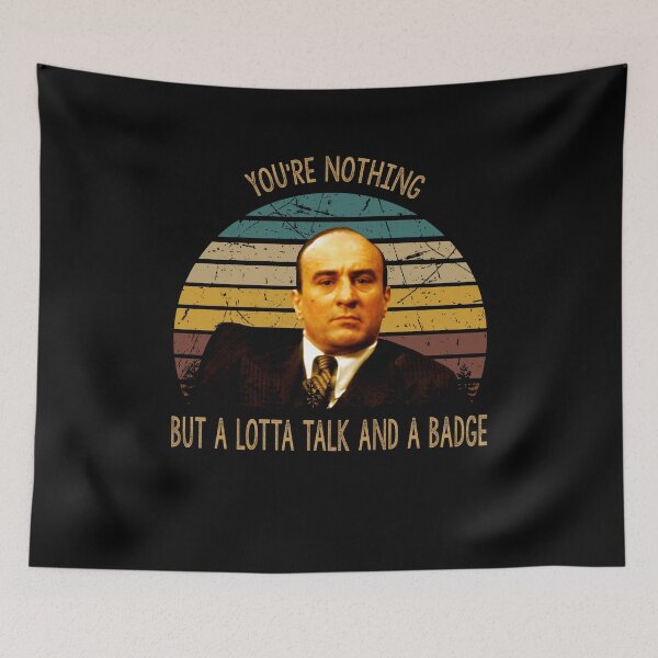 Item preview, You're nothing but a lotta talk and a badge poster designed and sold by AnaCunha3120.