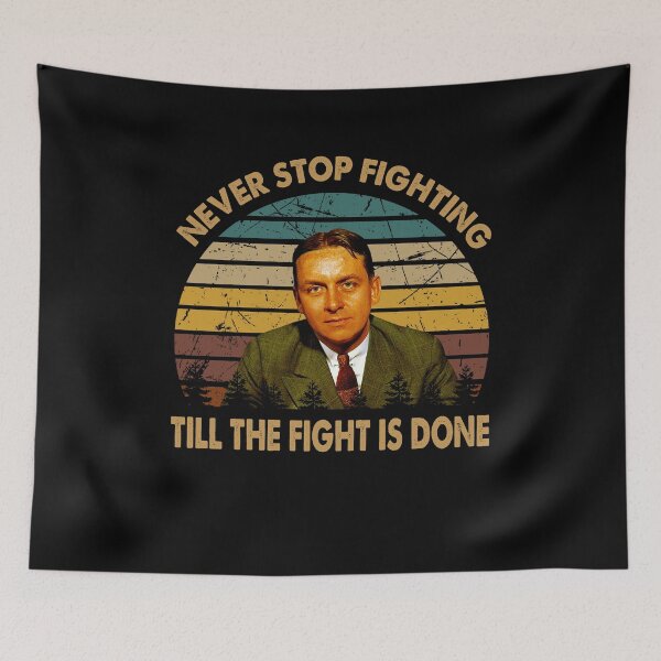 Item preview, never stop fighting till the fight is done poster designed and sold by AnaCunha3120.
