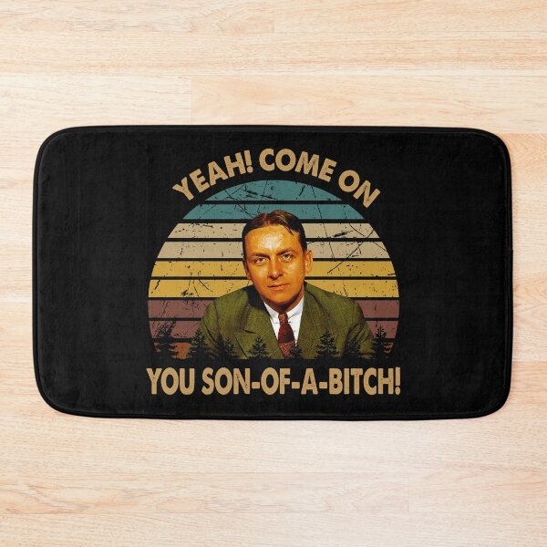 Item preview, Yeah come on you son of a bitch poster designed and sold by AnaCunha3120.