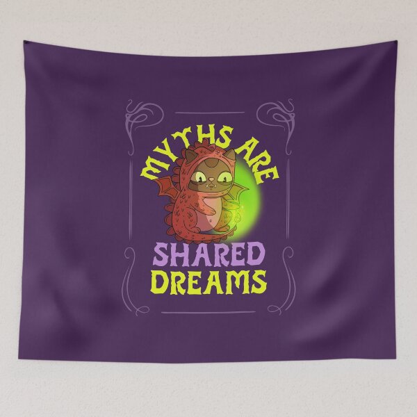 Item preview, MYTHS ARE SHARED DREAMS designed and sold by AladdinMktgs.