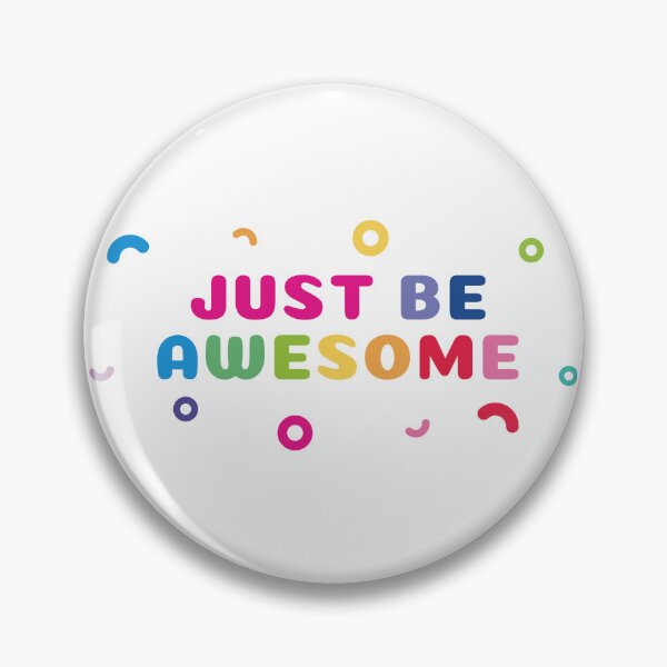 Item preview, Just be awesome designed and sold by jee-jee2151.