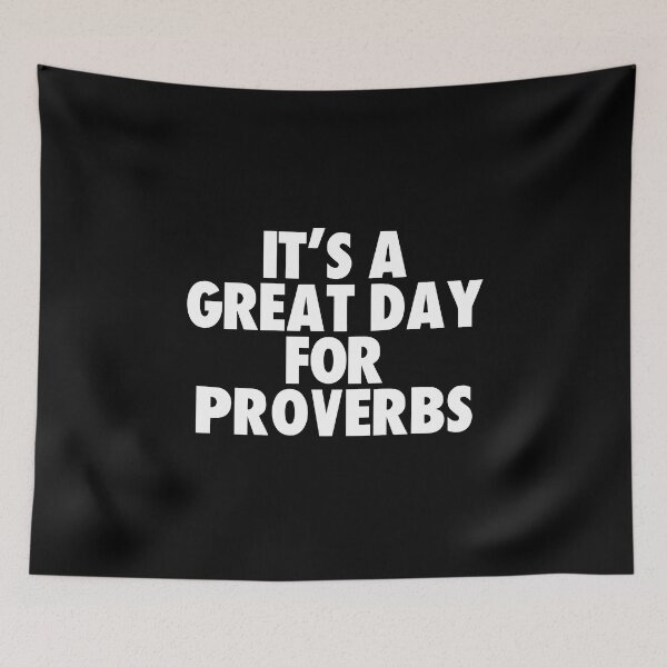 Item preview, It's a Great Day for Proverbs designed and sold by kindxinn.