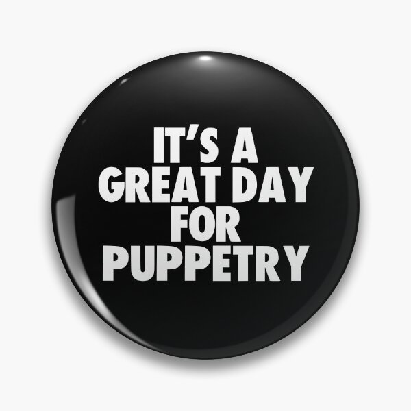 Item preview, It's a Great Day for Puppetry designed and sold by kindxinn.