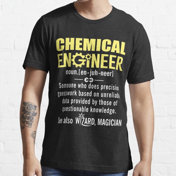 Chemical Engineer Shirt - Chemical Engineer Definition Essential T-Shirt