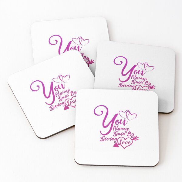 Item preview, You Always Gain By Giving Love - Funny Valentines Day Quote designed and sold by SdForce.