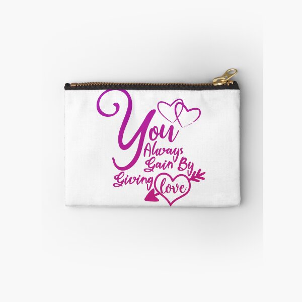 Item preview, You Always Gain By Giving Love - Funny Valentines Day Quote designed and sold by SdForce.