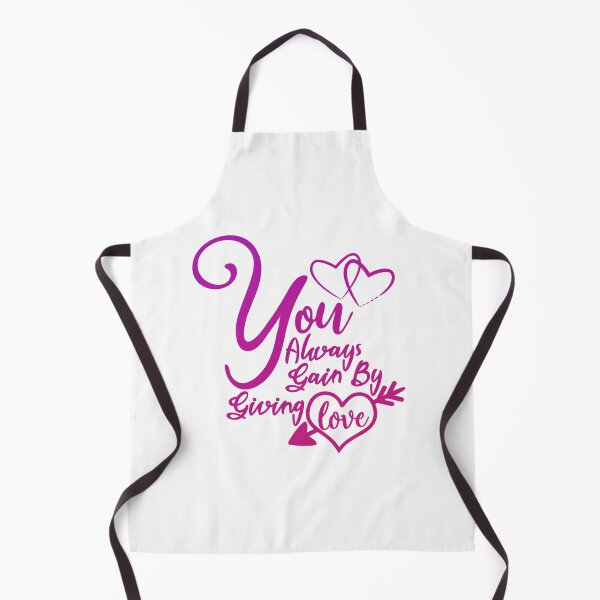 Item preview, You Always Gain By Giving Love - Funny Valentines Day Quote designed and sold by SdForce.