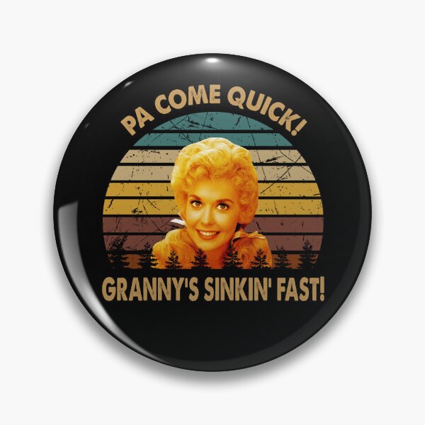 Item preview, Pa come quick granny's sinkin' fast Elly May Clampett character art designed and sold by AnaCunha3120.