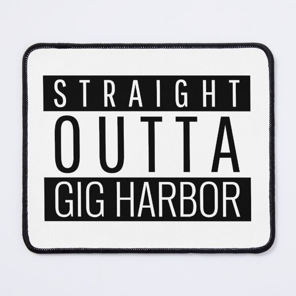 Item preview, Straight Outta Gig Harbor Washington  designed and sold by Teelogic.