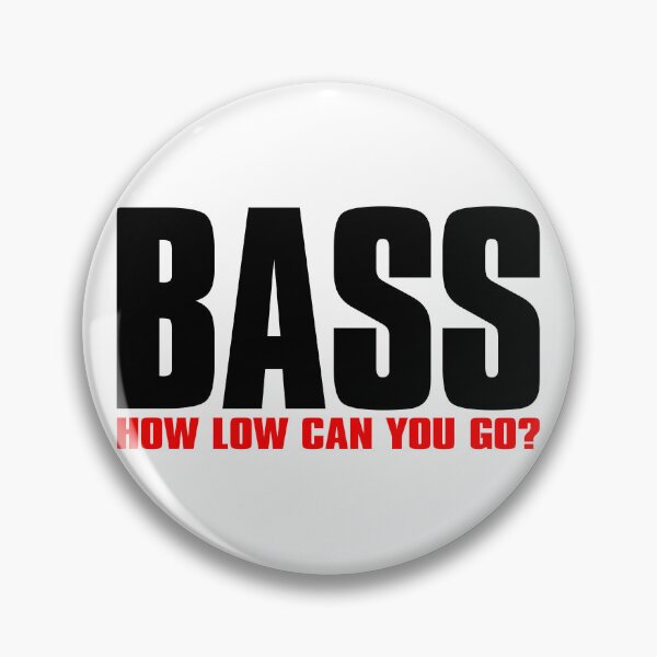 Item preview, BASS - How low can you go? (dark) designed and sold by conform.
