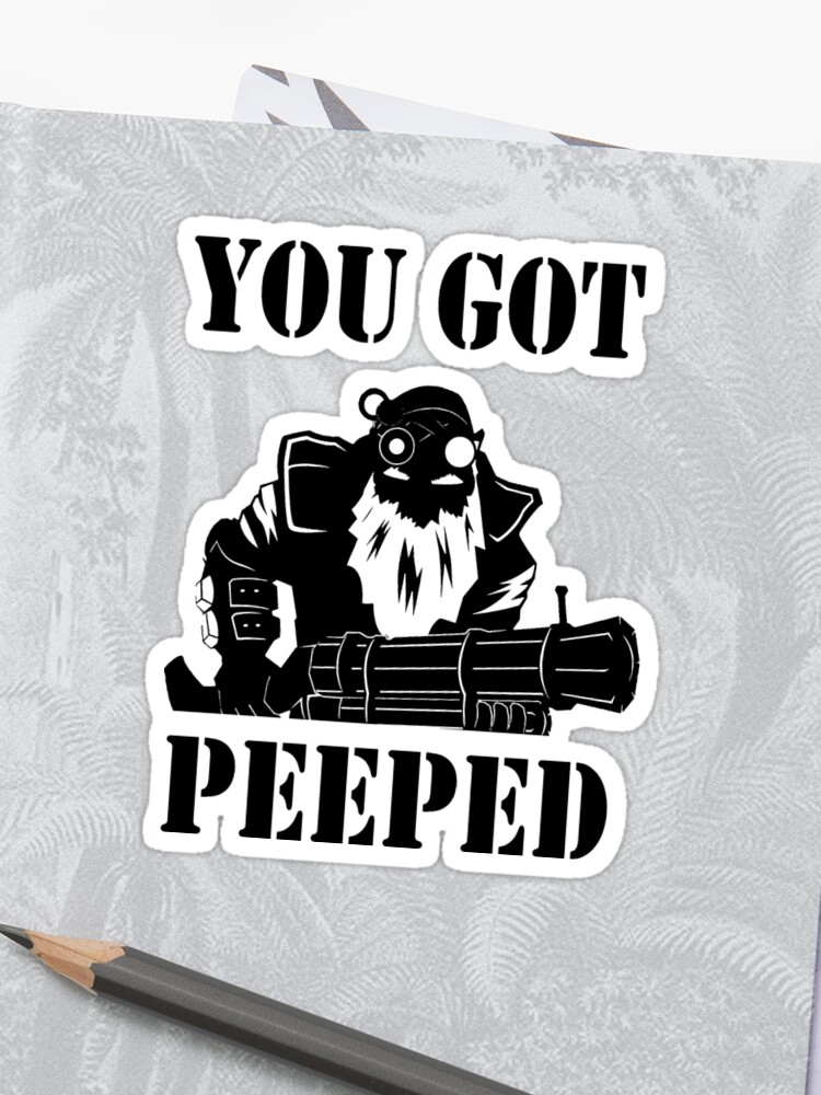 Dota 2 Sniper You Got Peeped Sticker By Linnyy Redbubble