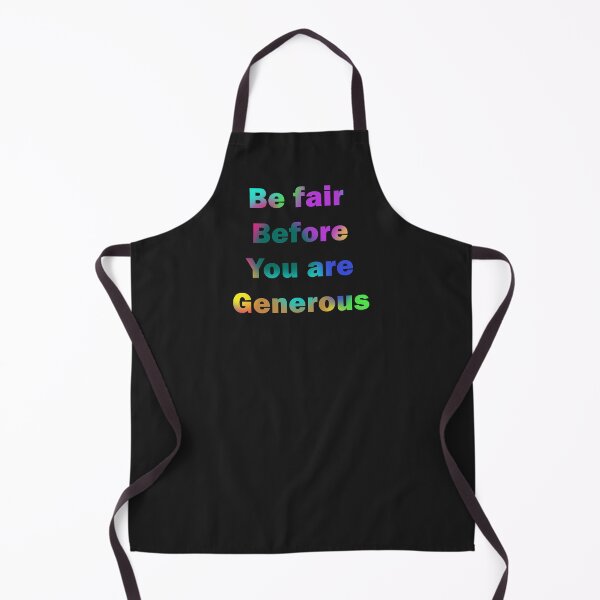 Item preview, Be fair before you are generous designed and sold by BUTTER7FLY.