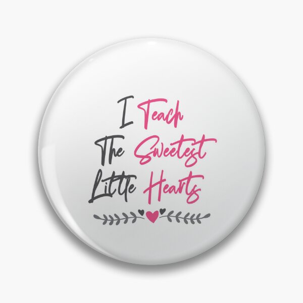 Item preview, I Teach The Sweetest Little Hearts - Valentines Day For Teachers designed and sold by SdForce.