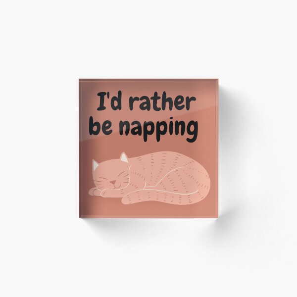 Item preview, I'd rather be napping cat design designed and sold by Marwa02.