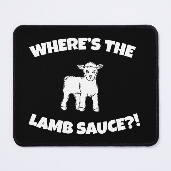 Item preview, Where's The Lamb Sauce?! designed and sold by barrelroll909.