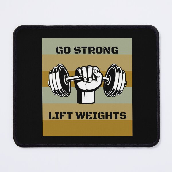 Item preview, Go Strong Lift Weights - Gym Lover designed and sold by LMoonDesigns.