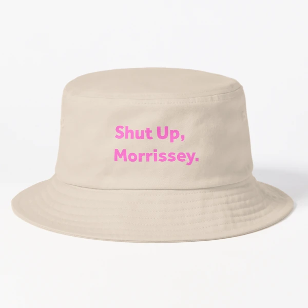 Pink Text Shut Up Morrissey