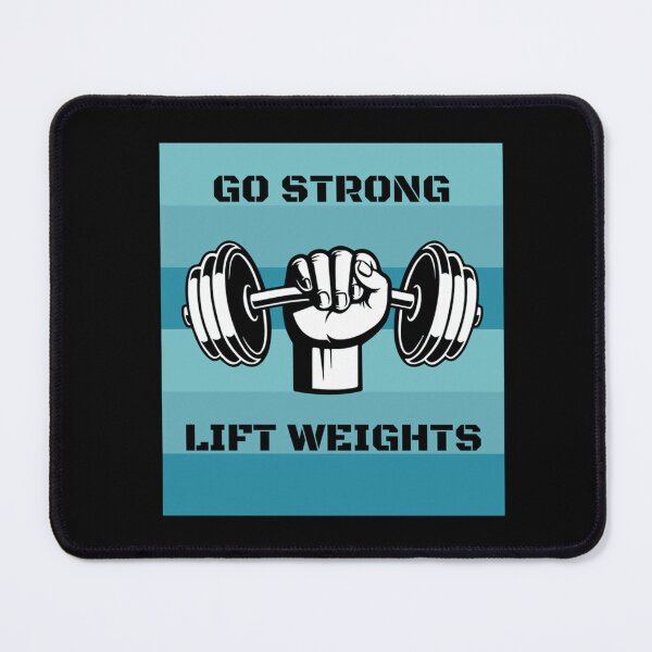 Item preview, Go Strong Lift Weights - Gym Lover designed and sold by LMoonDesigns.