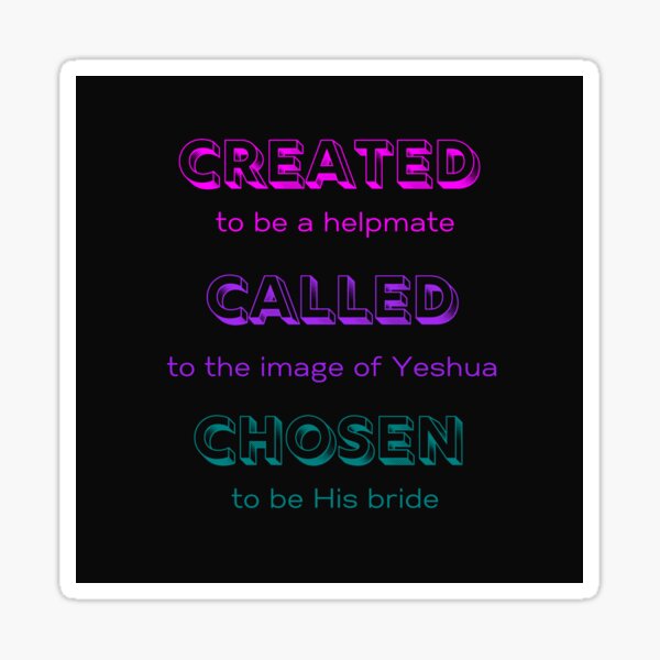 Created, Called & Chosen Sticker
